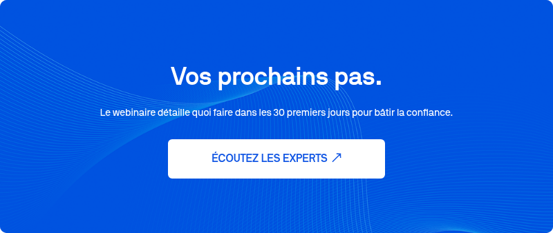 Vos prochains pas.