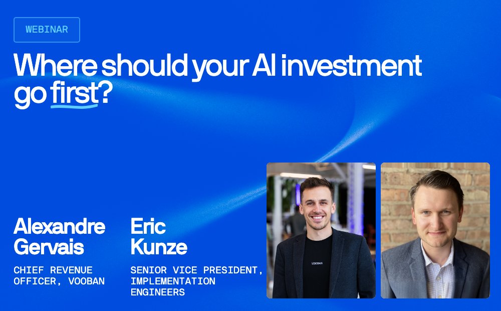 Webinar graphic “Where should your AI investment go first?” featuring Alexandre Gervais and Eric Kunze of Vooban